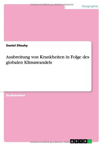 Ausbreitung von Krankheiten in Folge des globalen Klimawandels