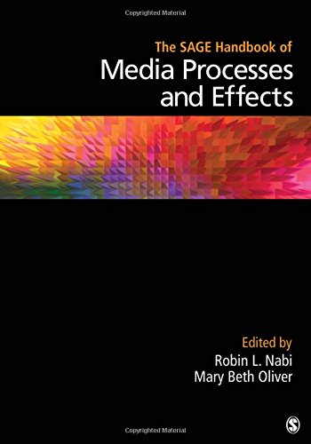 The SAGE Handbook of Media Processes and Effects