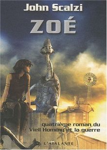 Le vieil homme et la guerre. Vol. 4. Zoé