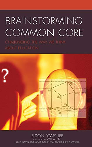 Brainstorming Common Core: Challenging the Way We Think about Education