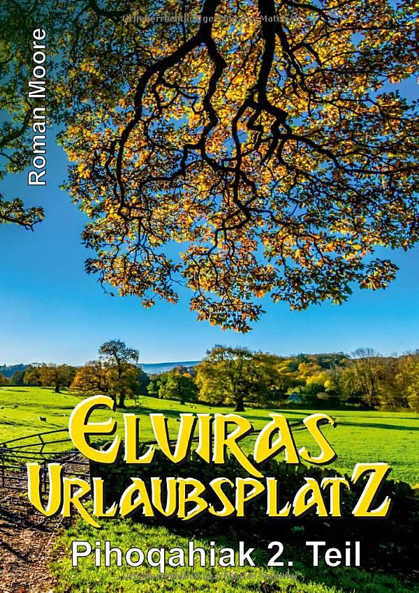 Elviras Urlaubsplatz: Pihoqahiak 2. Teil