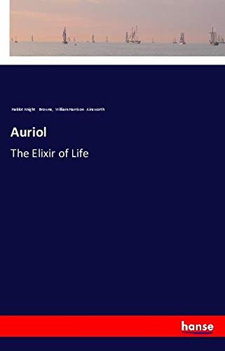 Auriol: The Elixir of Life