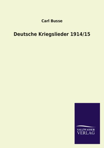 Deutsche Kriegslieder 1914/15