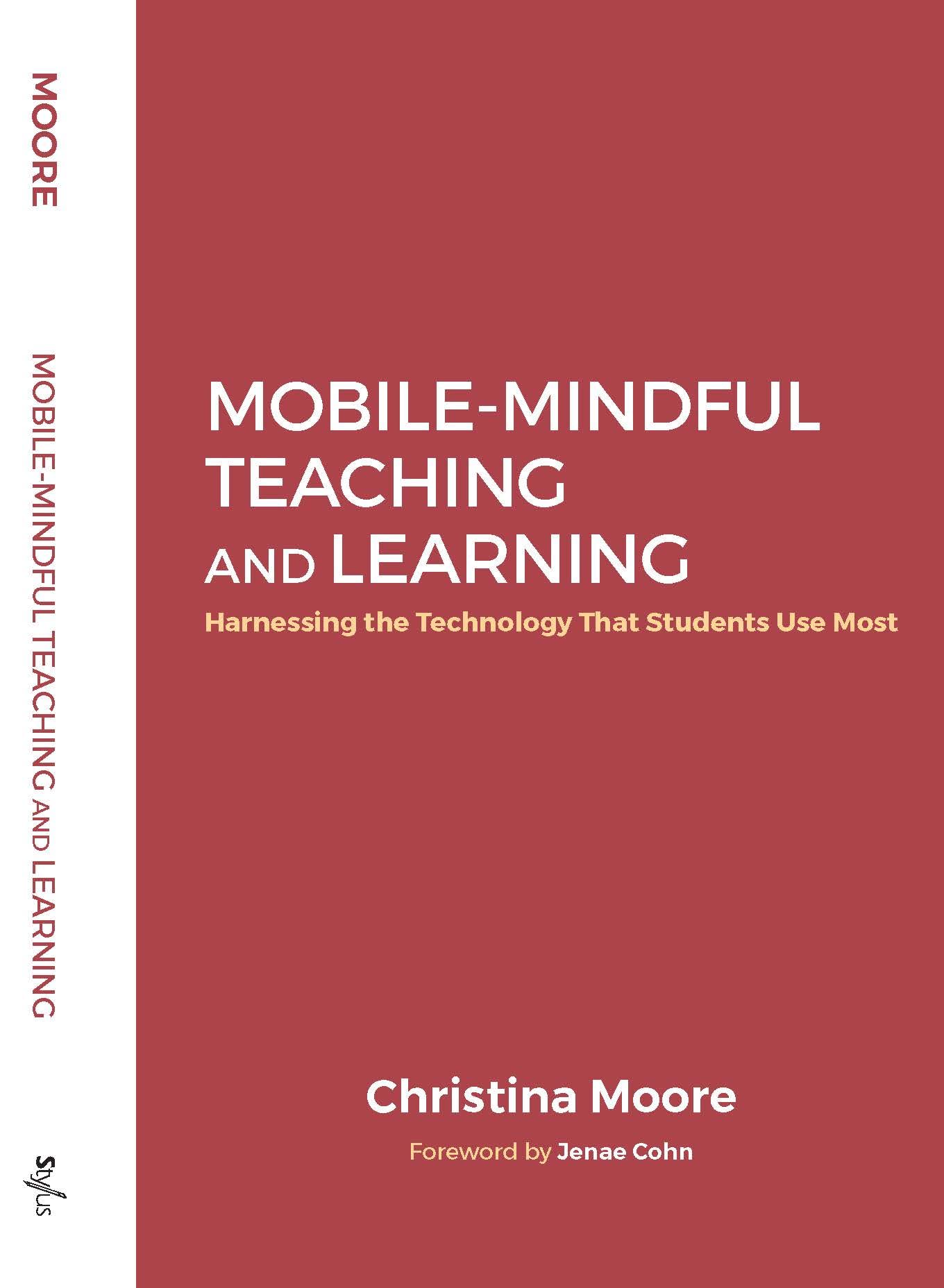 Mobile-Mindful Teaching and Learning: Harnessing the Technology That Students Use Most