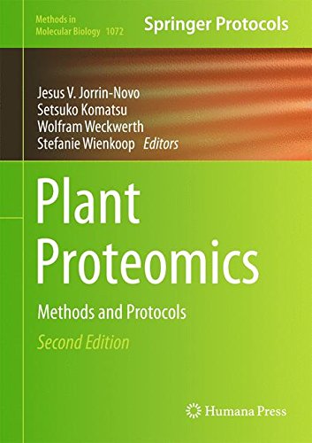 Plant Proteomics: Methods and Protocols (Methods in Molecular Biology)