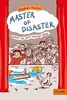 Master of Disaster: Chaos ist mein zweiter Name: Roman. Mit Bildern von Barbara Jung