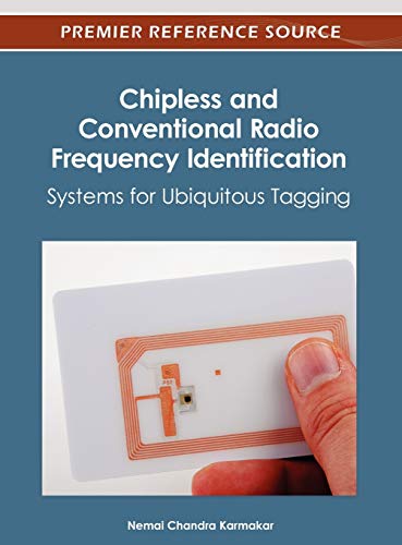 Chipless and Conventional Radio Frequency Identification: Systems for Ubiquitous Tagging (Premier Reference Source)