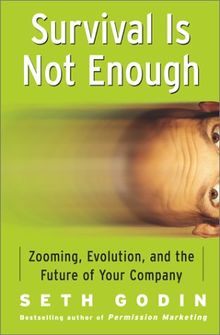 Survival Is Not Enough: Zooming, Evolution, and the Future of Your Company