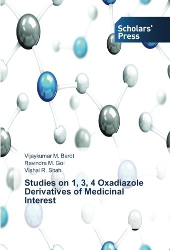 Studies on 1, 3, 4 Oxadiazole Derivatives of Medicinal Interest