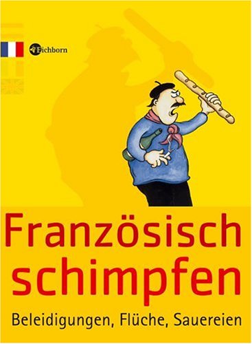 Beleidigungen Auf Französisch Beleidigungen Auf Französisch