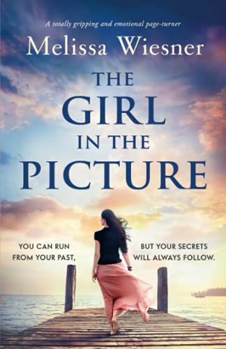 Melissa Wiesner The Girl In The Picture, A Totally Gripping And Emotional Page-turner