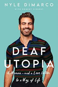 Deaf Utopia: A Memoir―and a Love Letter to a Way of Life