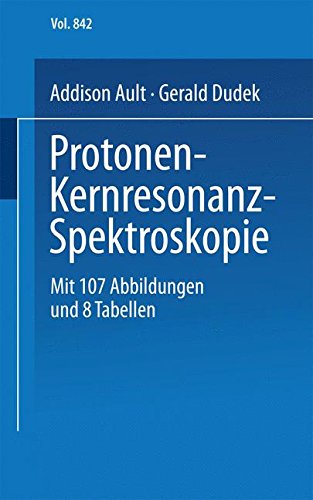 Protonen-Kernresonanz-Spektroskopie: Eine Einführung (Universitätstaschenbücher) (German Edition)