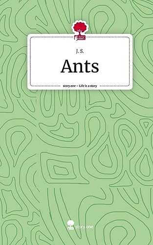Ants. Life is a Story - story.one