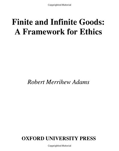 Finite and Infinite Goods: A Framework for Ethics