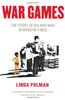 War Games: The Story of Aid and War in Modern Times