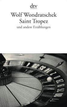 Saint Tropez: und andere Erzählungen