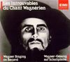 Les Introuvables du Chant Wagnérien / Wagner Singing on Record