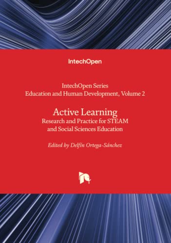 Active Learning - Research and Practice for STEAM and Social Sciences Education (Education and Human Development, Band 2)