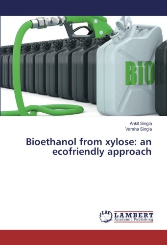 Bioethanol from xylose: an ecofriendly approach