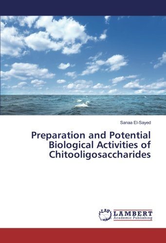 Preparation and Potential Biological Activities of Chitooligosaccharides
