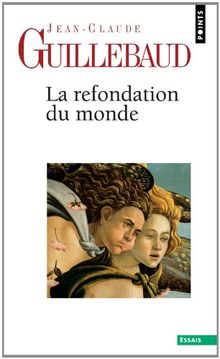 La refondation du monde