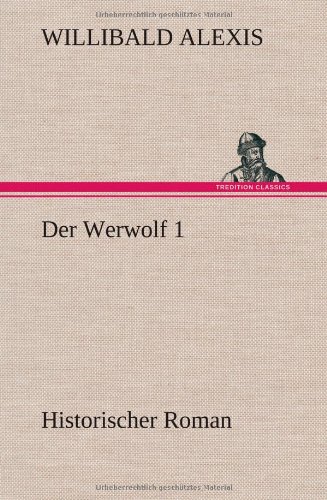 Der Werwolf 1: Historischer Roman
