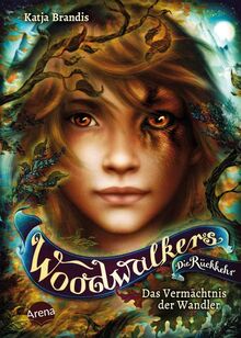 Woodwalkers – Die Rückkehr (Staffel 2, Band 1). Das Vermächtnis der Wandler: Der große Auftakt zur zweiten Staffel der Bestsellerreihe um den ... und die Gestaltwandlerschule Clearwater High