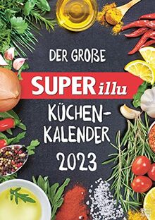 Der große SUPERillu Küchenkalender 2023