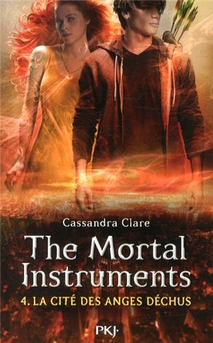 The Mortal Instruments, Tome 4 : La Cité Des Anges Déchus
