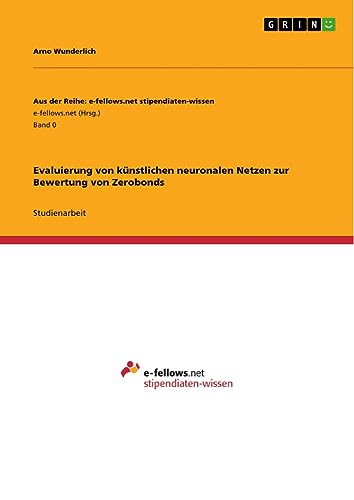 Evaluierung von künstlichen neuronalen Netzen zur Bewertung von Zerobonds