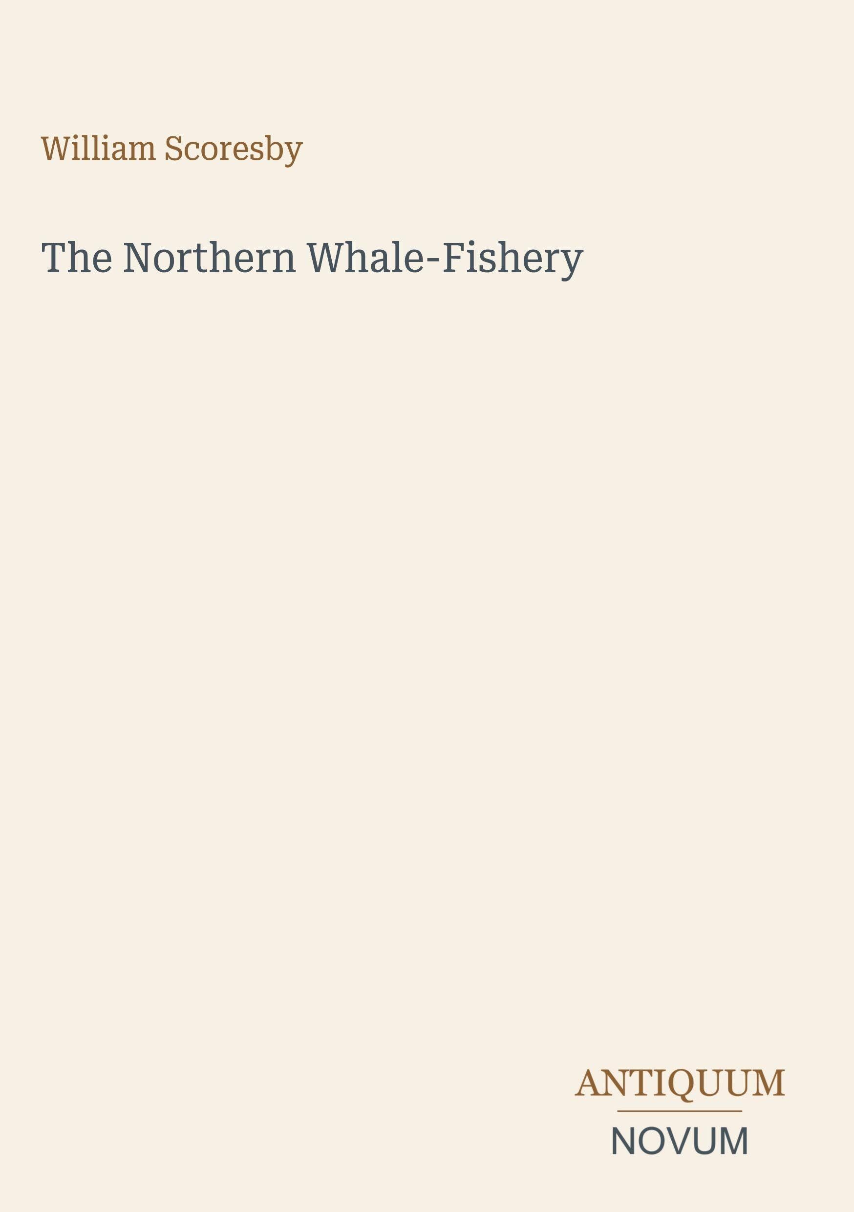 The Northern Whale-Fishery