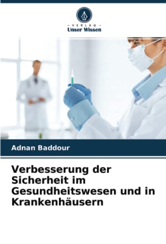 Verbesserung der Sicherheit im Gesundheitswesen und in Krankenhäusern