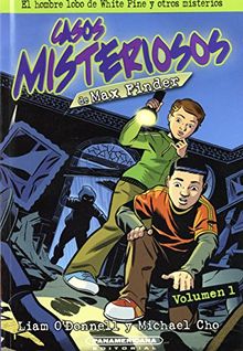 El Hombre Lobo de White Pine y Otros Misterios (Los Casos Misteriosos de max finder / Max Finder Mystery Collected Casebook, Band 1)