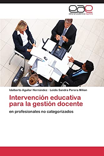 Intervención educativa para la gestión docente: en profesionales no categorizados