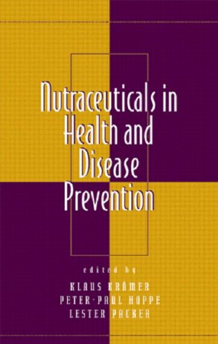 Nutraceuticals in Health and Disease Prevention (Oxidative Stress and Disease)
