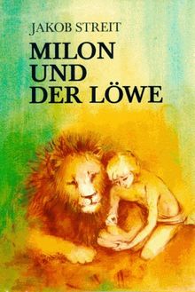 Milon und der Löwe