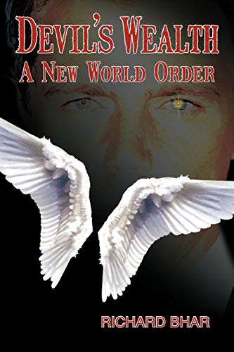 Devil's Wealth: A New World Order