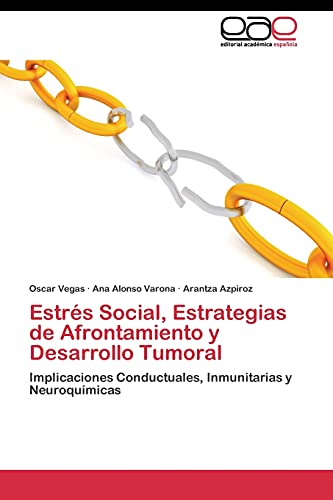 Estrés Social, Estrategias de Afrontamiento y Desarrollo Tumoral: Implicaciones Conductuales, Inmunitarias y Neuroquímicas