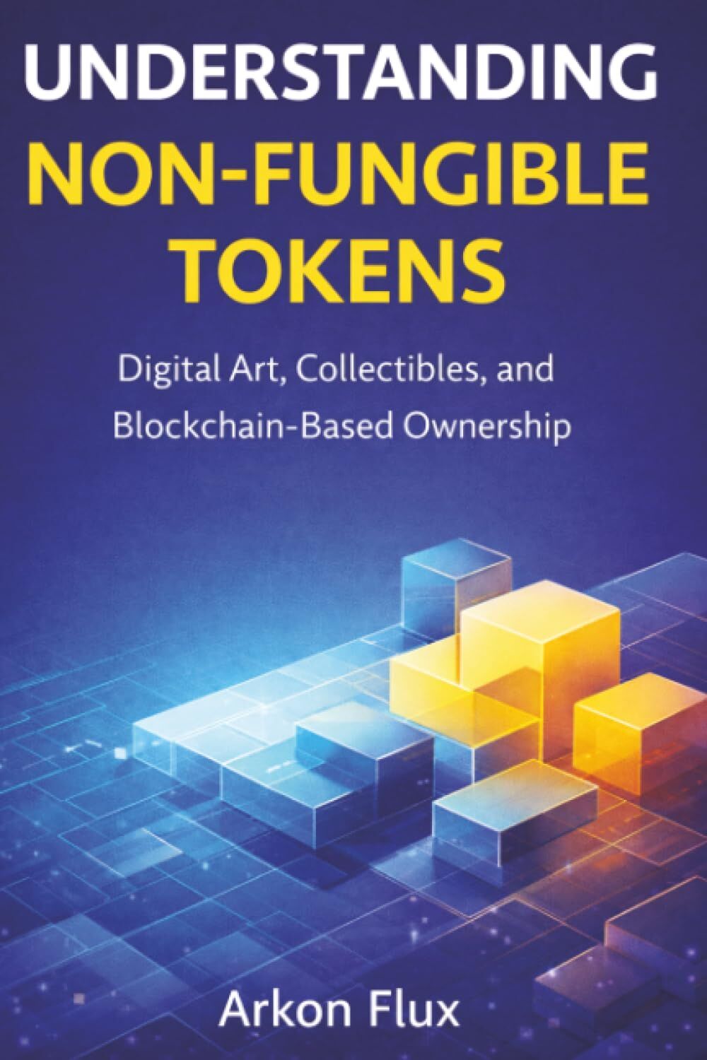Understanding Non-fungible Tokens