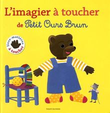 L'imagier à toucher de Petit Ours Brun