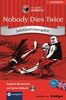 Nobody Dies Twice. Compact Lernkrimi. Englisch Wortschatz - Niveau B2. Jubiläumsausgabe mit extra Hörbuch auf CD