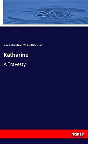 Katharine: A Travesty