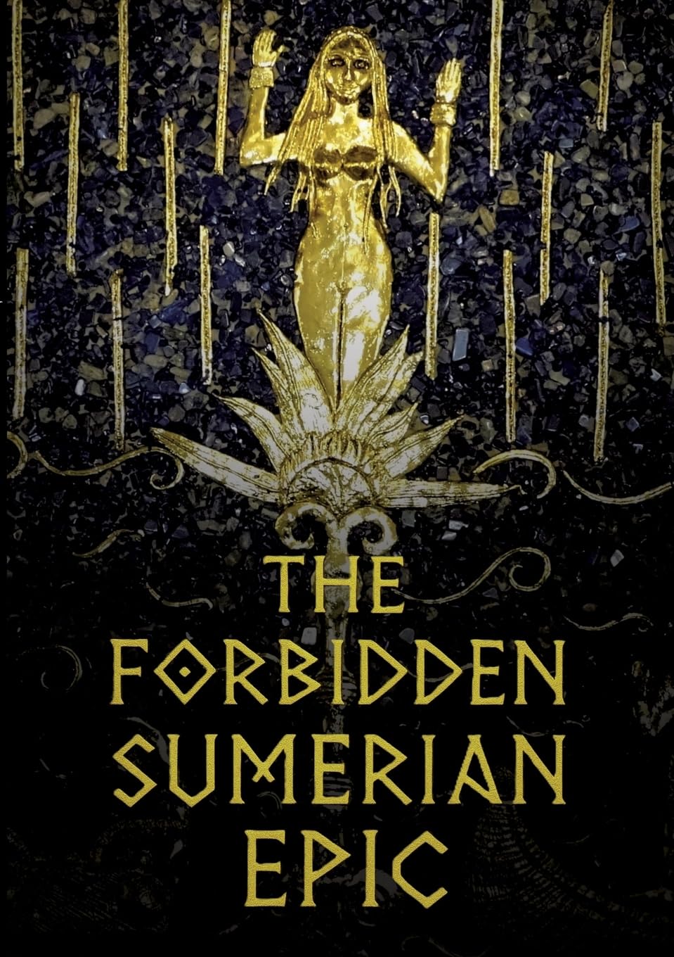 The Forbidden Sumerian Epic: The Gilgamesh Poet’s Second Masterpiece