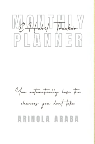 Monthly and Weekly Planner with Habit Tracker: Creative Undated 12 Month Planner and Habit Tracker