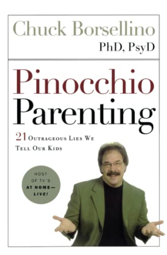 Pinocchio Parenting: 21 Outrageous Lies We Tell Our Kids