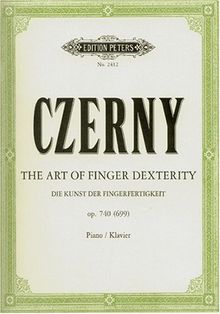 Die Kunst der Fingerfertigkeit op. 740 (699): Art of Finger Dexterity. Klavier / Piano