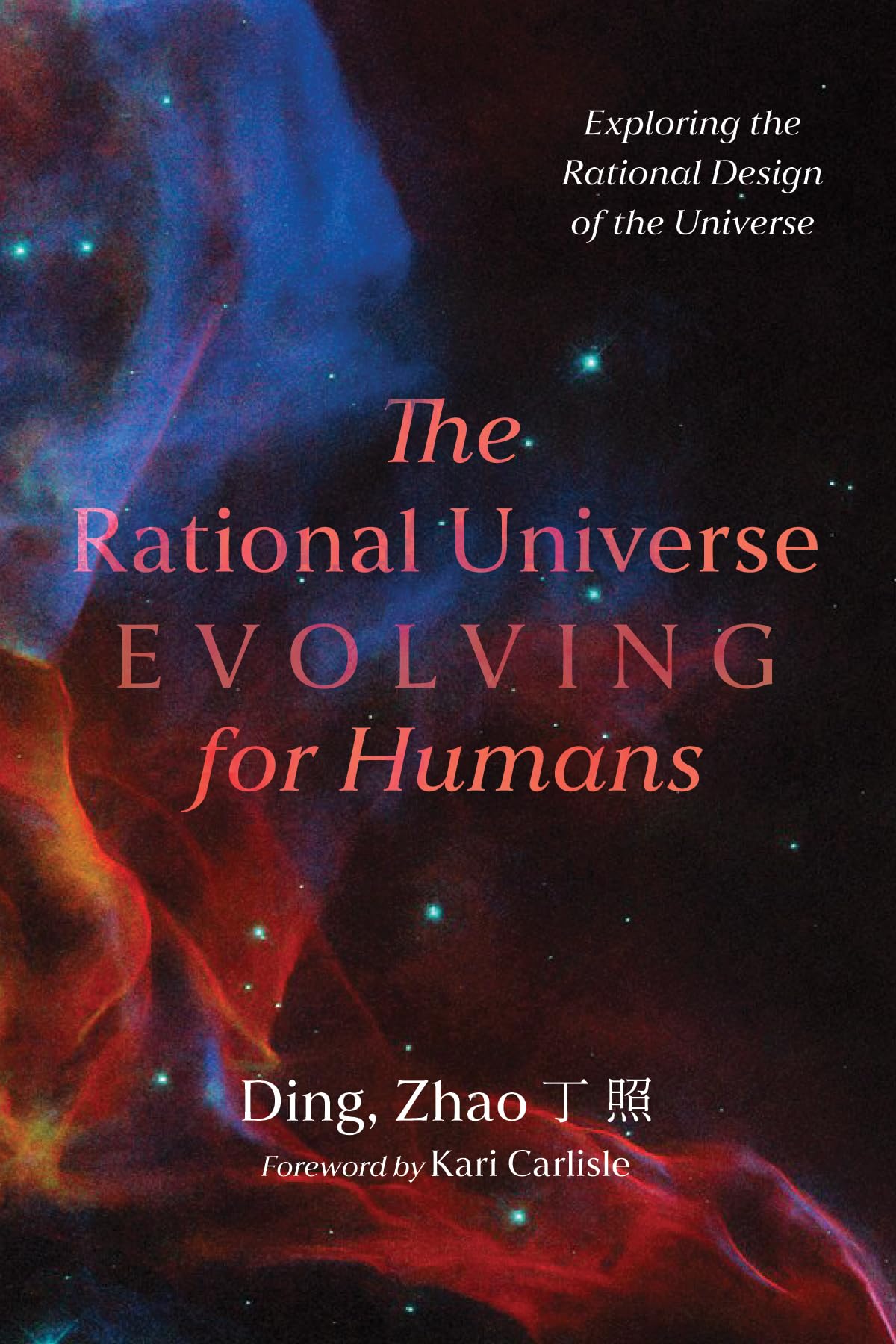 The Rational Universe Evolving for Humans: Exploring the Rational Design of the Universe