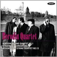 Borodin / Strawinsky/ Mayskowski: Streichquartette / Concertino