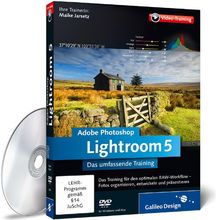 Adobe Photoshop Lightroom 5 - Das umfassende Training